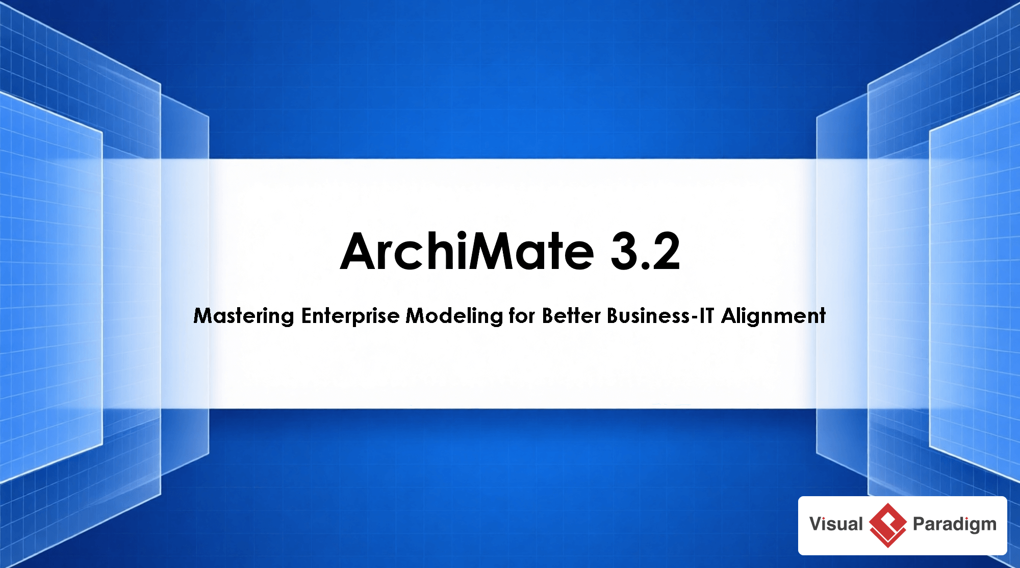 ArchiMate 3.2: Thành thạo mô hình hóa doanh nghiệp để đạt được sự đồng bộ hóa doanh nghiệp – CNTT tốt hơn
